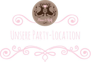Unsere Party-Location
